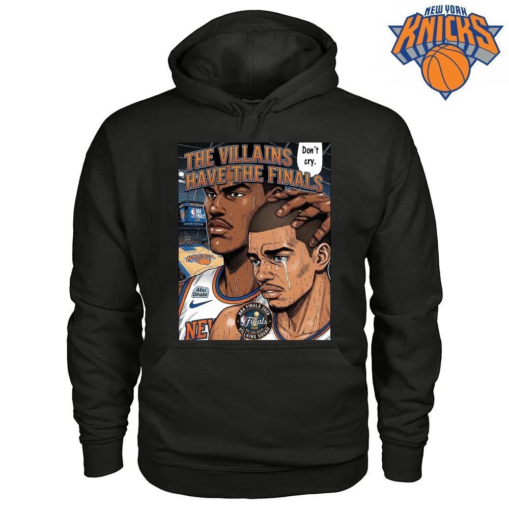 New York Knicks The Villains Have The Finals Dont Cry Anime Manga Style Comic Art Graphic NBA Finals 2026 Shirt