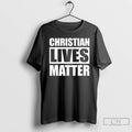 Premium Christian Lives Matter Long Sleve T Shirts