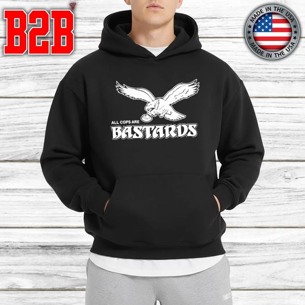 Philadelphia All Cops Are Bastards Shirt