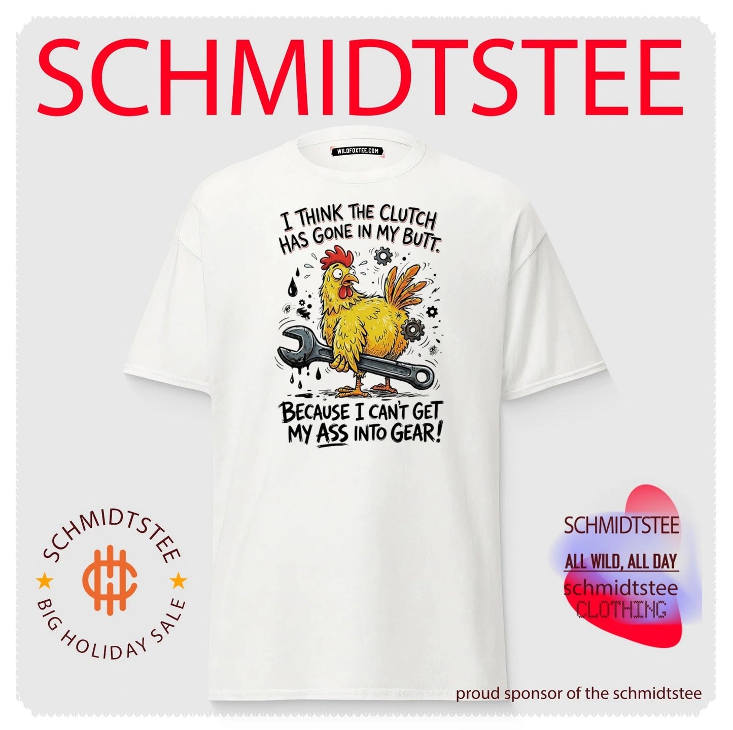 I think the clutch has gone in my butt because I can’t get my ass into gear cartoon chicken shirt
