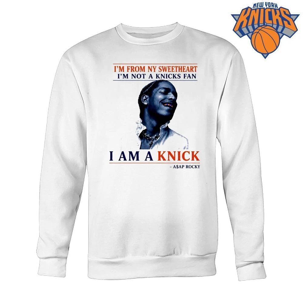A$AP Rocky Im From NY Sweetheart Im Not A Knicks Fan I Am A Knick Funny Hip Hop Basketball Quote NBA Finals 2026 Shirt