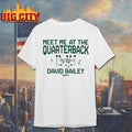 David Bailey Meet Me At The Quarterback Graphic Shirt