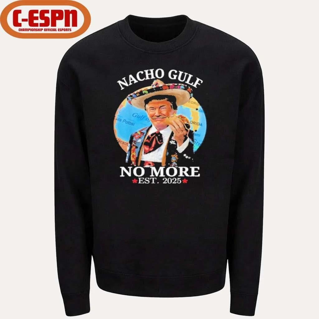 Nacho Gulf No More Trump Shirt